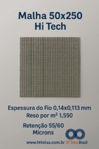 Malha 50x250 Hi Tech Espessura do Fio 0,14x0,113 mm, Peso por m² 1,550, Retenção 55/60 Microns