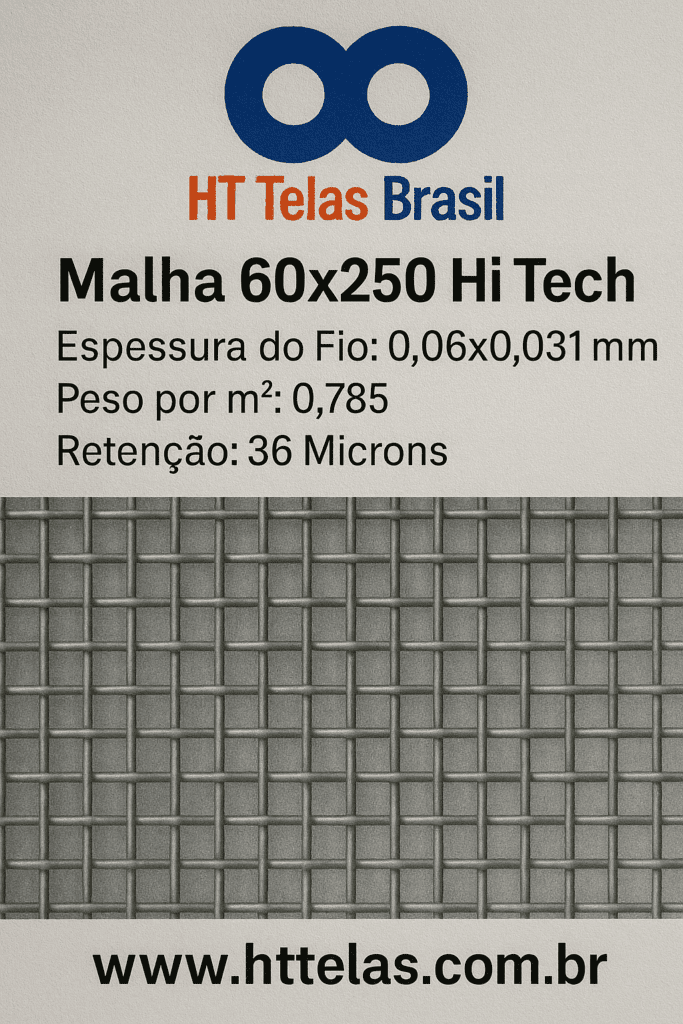 A malha Hi Tech 60x250