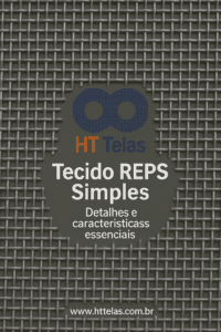 Tecido REPS Simples: detalhes e características essenciais 2 tecidos reps